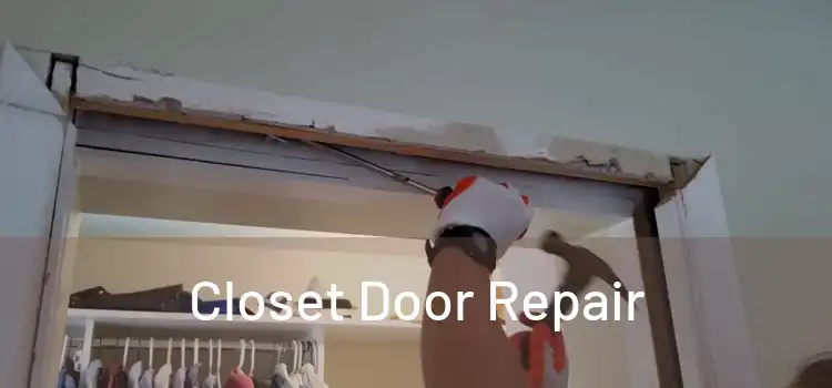  Closet Door Repair 