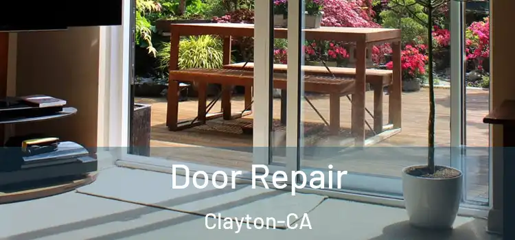  Door Repair Clayton-CA