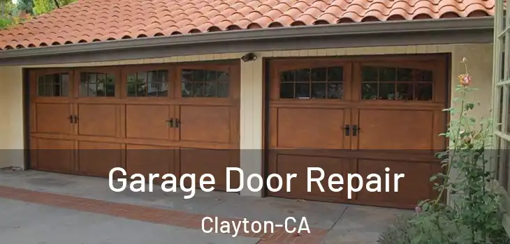  Garage Door Repair Clayton-CA