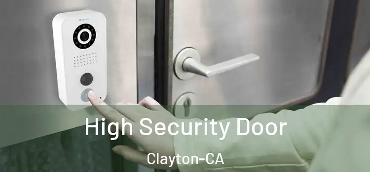  High Security Door Clayton-CA
